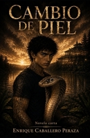 Cambio de piel: La última muda (Top, top, top, top) (Spanish Edition) B0HCKPGTT4 Book Cover