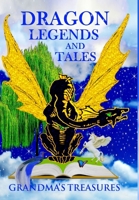 Dragon Legends and Tales 1312106425 Book Cover
