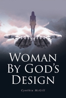 Woman By God's Design B0CL8KSGD9 Book Cover