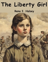 The Liberty Girl 1530002850 Book Cover