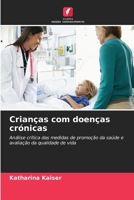Crianças com doenças crónicas (Portuguese Edition) 6630377893 Book Cover