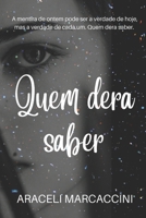 Quem dera saber 6500446623 Book Cover