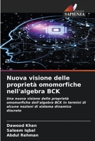 Nuova visione delle propriet� omomorfiche nell'algebra BCK 6204097946 Book Cover