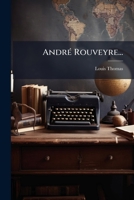 André Rouveyre... 1274324025 Book Cover