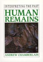 Human Remains (Interpreting the Past Series) 0520088344 Book Cover