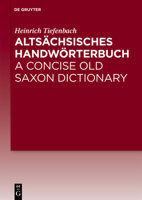 Altsächsisches Handwörterbuch / A Concise Old Saxon Dictionary 3112216091 Book Cover