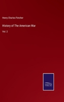 History of The American War: Vol. 2 1298475457 Book Cover