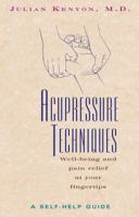 Acupressure Techniques: A Self-Help Guide 089281280X Book Cover