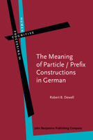 The Meaning of Particle / Prefix Constructions in German 9027223882 Book Cover