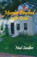 Murder brushed with gold B08TYTWHYZ Book Cover