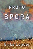 Proto-Spora B0BYS8L12Q Book Cover