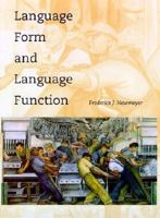 Language Form and Language Function (Language, Speech, and Communication) 0262640449 Book Cover