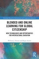 Blended and Online Learning for Global Citizenship: New Technologies and Opportunities for Intercultural Education 0367569086 Book Cover