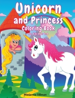 Unicorn and Princess Coloring Book For Kids Ages 4-8: Coloring activity book for boys and girls with fun drawings, mazes and dice games B08QRVHXL2 Book Cover