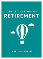 Little Book of Retirement 1849538514 Book Cover