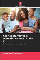 Aconselhamento e rastreio voluntário do VIH (Portuguese Edition) 6630565363 Book Cover