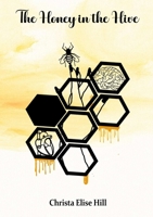 The Honey in the Hive 1312589272 Book Cover