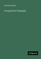 Evangelische Pädagogik (German Edition) 3563670242 Book Cover