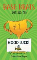 Base Brats : Spelling Bee 1950460142 Book Cover