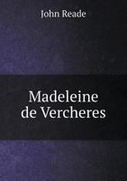 Madeleine de Vercheres 5518895364 Book Cover