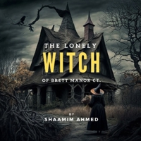 The Lonely Witch of Brett Manor Ct. B0BXN419PT Book Cover