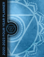 Throat Chakra Vishuddha 2020 - 2023 Four Year Planner: Energy Healing Monthly Calendar, Planner, Notebook and More! 1692357239 Book Cover
