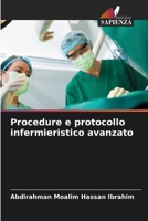 Procedure e protocollo infermieristico avanzato (Italian Edition) 6208269407 Book Cover