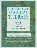 Integrative Manual Therapy: For the Upper and Lower Extremities 1556432607 Book Cover