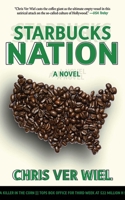 Starbucks Nation: A Satirical Novel of Hollywood 1611450187 Book Cover