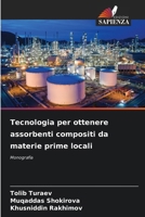 Tecnologia per ottenere assorbenti compositi da materie prime locali (Italian Edition) 6208596661 Book Cover