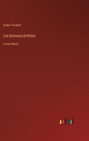 Die Binnenschiffahrt: Erster Band 3368258966 Book Cover
