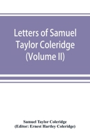Letters of Samuel Taylor Coleridge; Volume 2 9353869706 Book Cover