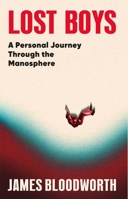 Lost Boys: THE BOOK THAT EXPLAINS THE NETFLIX DRAMA ADOLESCENCE 1786499797 Book Cover