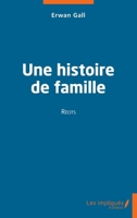 Une histoire de famille: Récits (French Edition) 2384172913 Book Cover