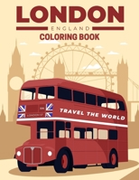 london england coloring book travel the world: coloring the city , travel coloring book , color tower Skylines , Color Your Way to Calm B091F8RHMZ Book Cover
