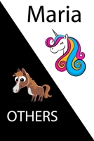Maria VS OTHERS ( unicorn ): Personal Name unicorn notebook - Cute Notebook for Girls With Unicorn, Thoughtful Cool Present for Maria ( Maria notebook): Unicorn Personalized Notebooks For Girls And Wo 1654339768 Book Cover