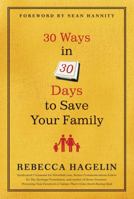 30 Ways in 30 Days to Save Your Family 1596985682 Book Cover