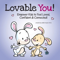 Lovable You! (The I AM LOVE Series.) 0997711574 Book Cover
