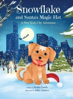 Snowflake and Santa's Magic Hat B0DPTNB88T Book Cover