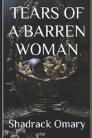 TEARS OF A BARREN WOMAN B0C7JCWVRQ Book Cover