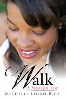 Walk a Straight Line 1601627777 Book Cover