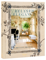 Relaxed Elegance: Rooms for Living Well 084784529X Book Cover