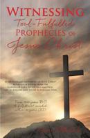 Fulfilled Prophecies of Jesus Christ Witnessing Tool 1498476481 Book Cover
