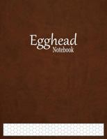 Egghead Notebook: 1/3" Hexagonal Graph Paper Ruled 1978379277 Book Cover