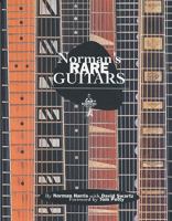 Normans Rare Guitars: 30 Years of Buying Selling & Collecting 0966921917 Book Cover