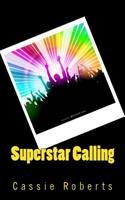 Superstar Calling 1511985119 Book Cover