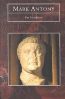 Mark Antony (Tempus History & Archaeology) 1848683308 Book Cover