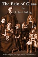 The Pain of Glass 1532800150 Book Cover