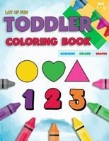 Toddler Coloring Book Numbers Colors Shapes: Fun With Numbers Colors Shapes Counting | Learning Of First Easy Words Shapes & Numbers | Baby Activity ... (Counting Books For Toddlers) (Volume 3) 1985664984 Book Cover