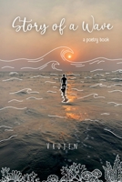 Story of a Wave: A poetry book B0CHMV9X44 Book Cover